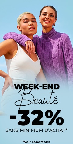 WEEK END BEAUTÉ -32% SANS MINIMUM