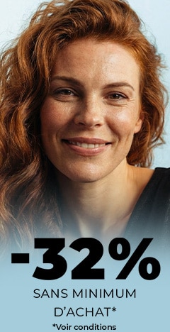 -32% SANS MINIMUM D'ACHAT*