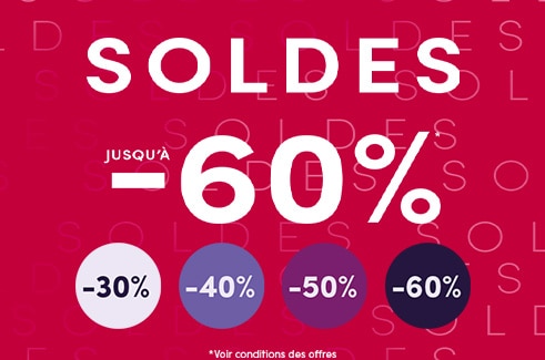 SOLDES JUSQU&apos;À -60% 